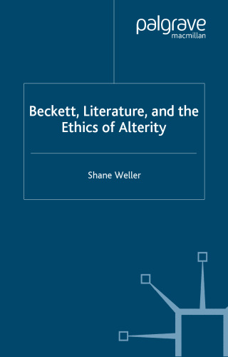 Beckett, Literature and the Ethics of Alterity