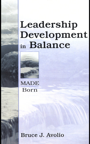 Leadership Development in Balance: Made Born