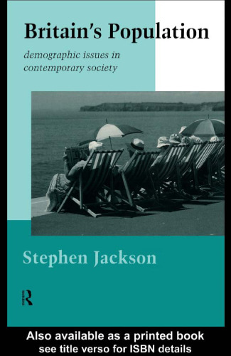 Britain's Population: Demographic Issues in Contemporary Society