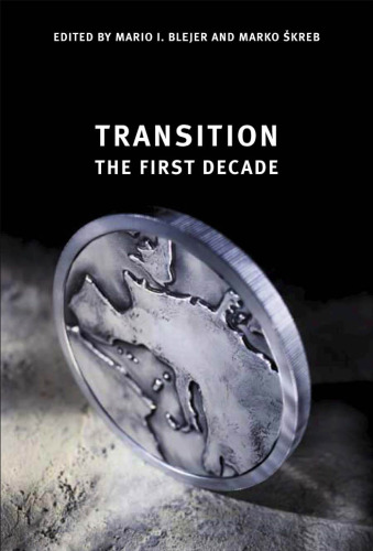 Transition: The First Decade