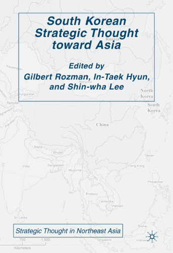 South Korean Strategic Thought toward Asia (Strategic Thought in Northeast Asia)