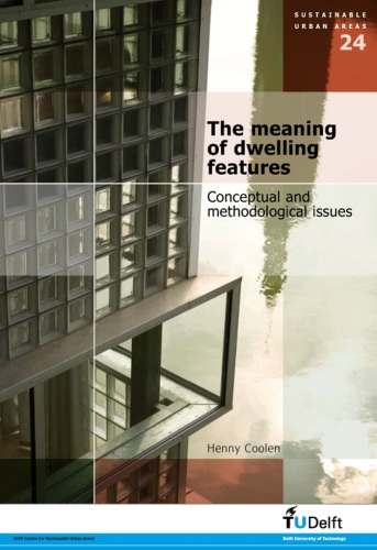 The Meaning of Dwelling Features: Conceptual and Methodological Issues - Volume 24 Sustainable Urban Areas