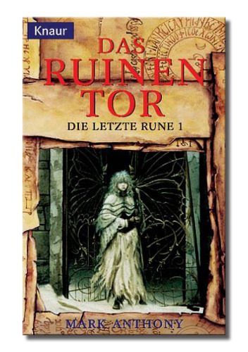 Die letzte Rune 01. Das Ruinentor.