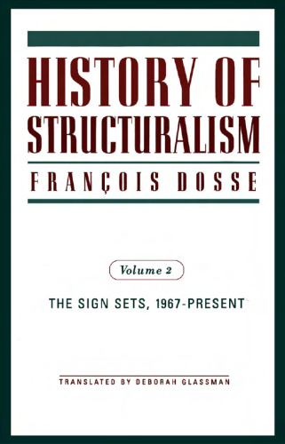 History of Structuralism: The Sign Sets, 1967-Present