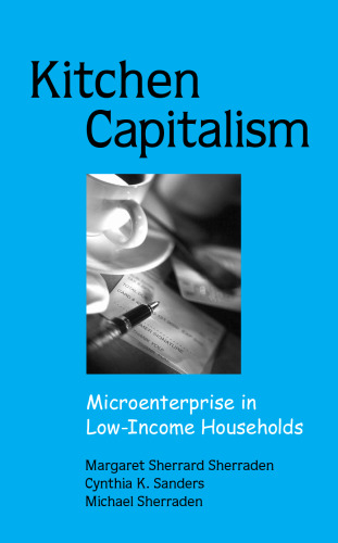 Kitchen Capitalism: Microenterprise in Low-Income Households