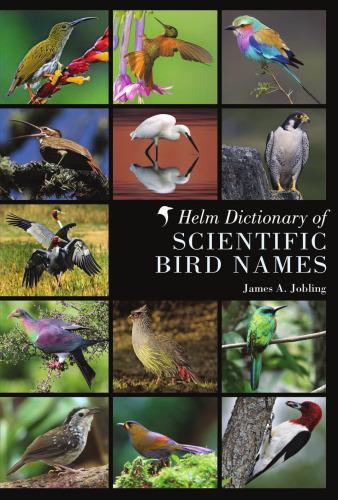 Helm Dictionary of Scientific Bird Names