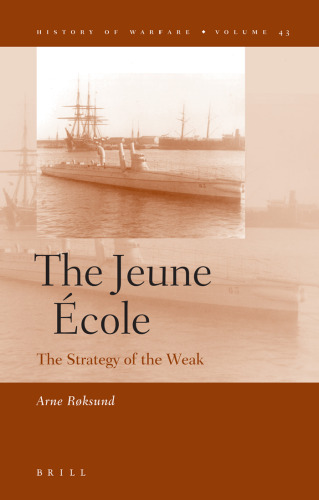 The Jeune École (History of Warfare)