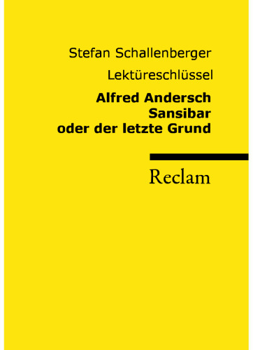 Lektüreschlüssel: Alfred Andersch - Sansibar oder der letzte Grund