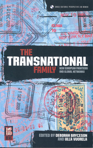 The Transnational Family: New European Frontiers and Global Networks (Cross-Cultural Perspectives on Women)