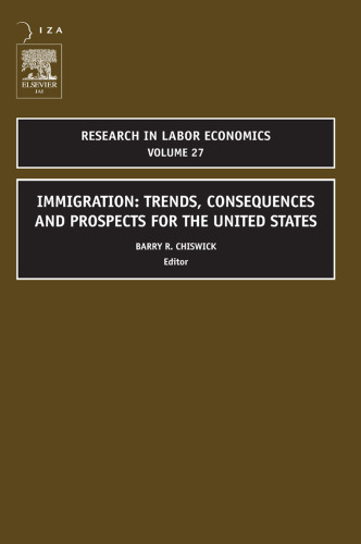Immigration: Trends, Consequences and Prospects for the United States, Volume 27