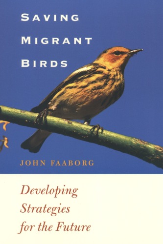 Saving Migrant Birds: Developing Strategies for the Future (Corrie Herring Hooks Series)
