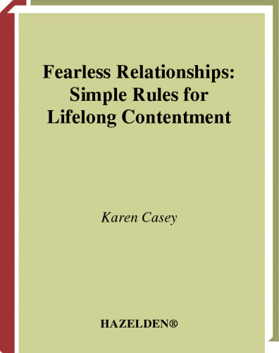 Fearless Relationships: Simple Rules for Lifelong Contentment