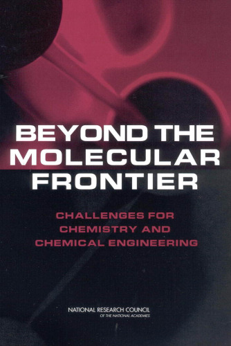 Beyond the Molecular Frontier: Challenges for Chemistry and Chemical Engineering
