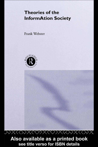 Theories of the Information Society (The International Library of Sociology)