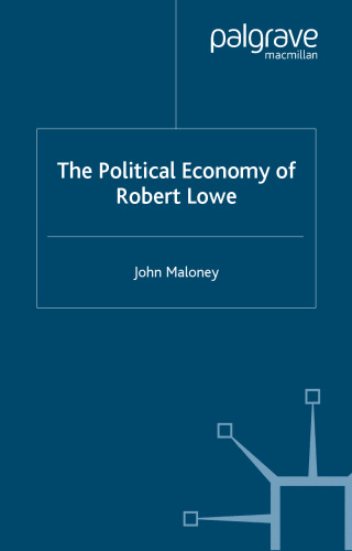 The Political Economy of Robert Lowe