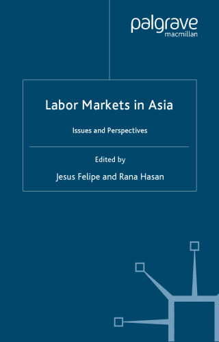 Labor Markets in Asia: Issues and Perspectives (Asian Development Bank Books)