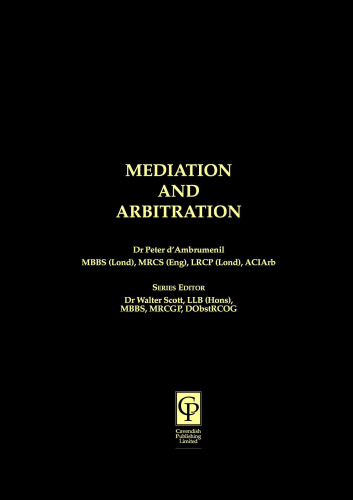 Mediation & Arbitration For Lawyers (Medico-Legal Practitioner Series)