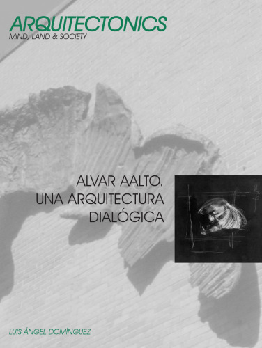 Alvar Aalto, Una Arquitectura Dialogica (Arquitectonics)  Spanish