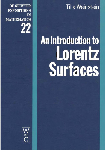 An Introduction to Lorentz Surfaces (De Gruyter Expositions in Mathematics 22)