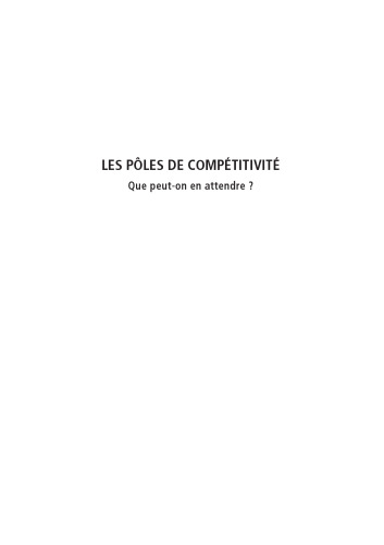 Les pôles de compétitivité : Que peut-on en attendre ?