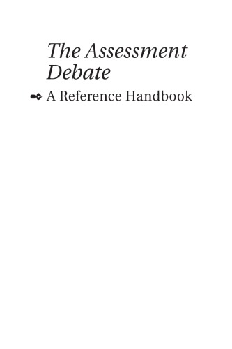 The Assessment Debate: A Reference Handbook