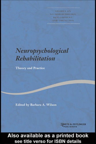 Neuropsychological Rehabilitation: Theory and Practice (Studies on Neuropsychology, Development, and Cognition)