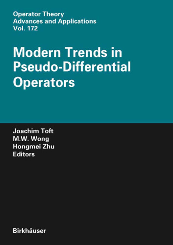 Modern Trends in Pseudo-Differential Operators (Operator Theory: Advances and Applications)