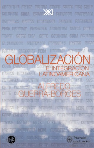 Globalización e integración latinoamericana (Economía y demografía)