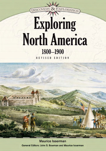 Exploring North America, 1800-1900, Revised Edition (Discovery and Exploration)