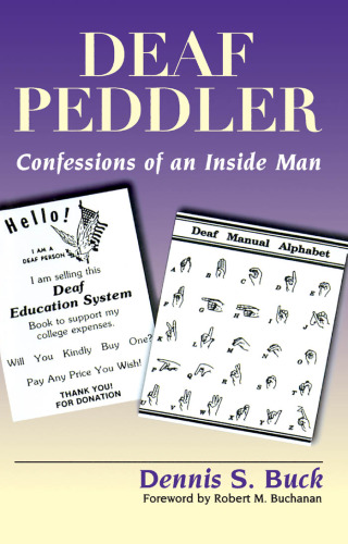 Deaf Peddler: Confessions of an Inside Man