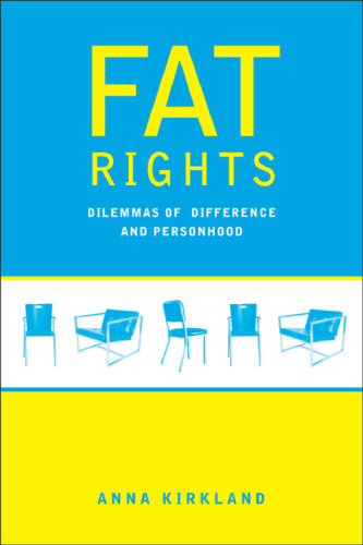 Fat Rights: Dilemmas of Difference and Personhood