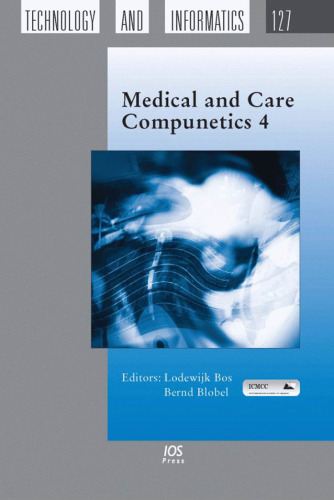 Medical and Care Compunetics 4 (Studies in Health Technology and Informatics)