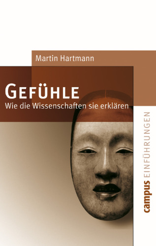 Gefühle: Wie die Wissenschaften sie erklären