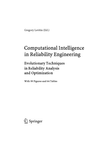 Computational Intelligence in Reliability Engineering: Evolutionary Techniques in Reliability Analysis and Optimization