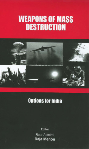 Weapons of Mass Destruction: Options for India