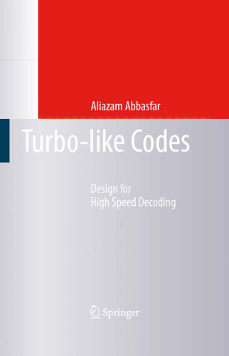 Turbo-like Codes: Design for High Speed Decoding