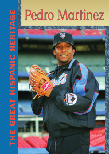 Pedro Martinez (The Great Hispanic Heritage)