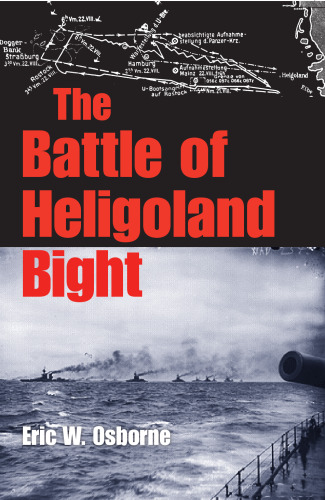 The Battle of Heligoland Bight (Twentieth-Century Battles)