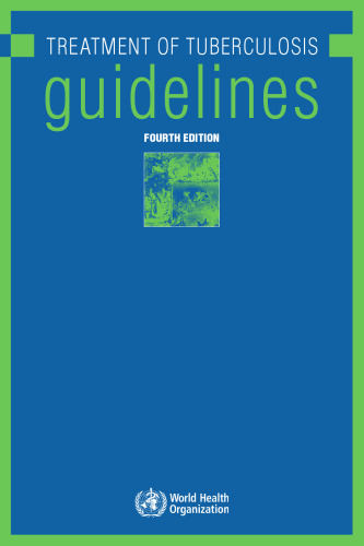 The Treatment of Tuberculosis: Guidelines 4th Edition