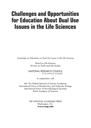 Challenges and Opportunities for Education About Dual Use Issues in the Life Sciences