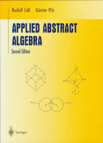 Applied Abstract Algebra (Second Edition)