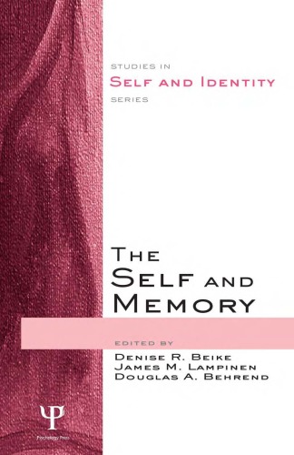 The Self and Memory (Studies in Self Andidentity)