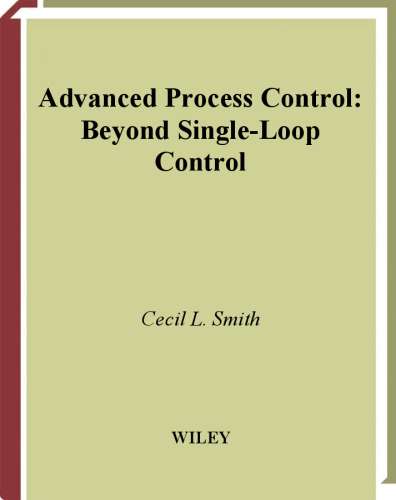 Advanced Process Control: Beyond Single Loop Control