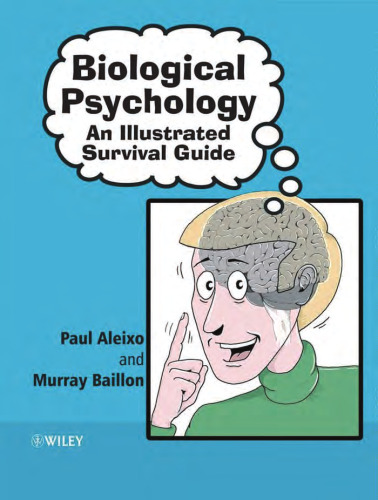 Biological Psychology: An Illustrated Survival Guide