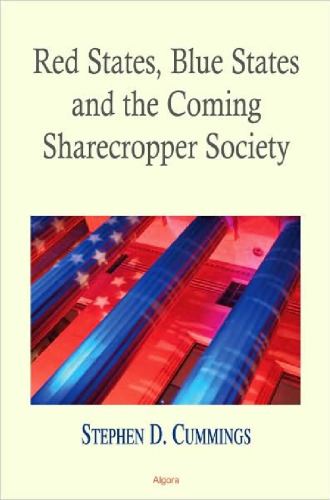 Red States, Blue States, and the Coming Sharecropper Society