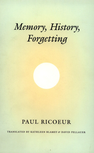 Memory, History, Forgetting