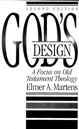 God's Design: A Focus on Old Testament Theology