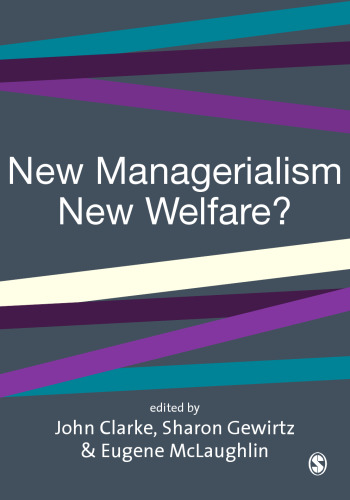 New Managerialism, New Welfare? (Published in association with The Open University)