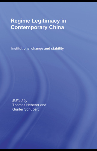 Institutional Change and Legitimacy in Contemporary China (Routledge Contemporary China)