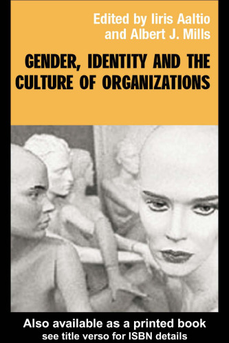 Gender, Identity and the Culture of Organizations (Studies in Management, Organizations Andsociety, 6)